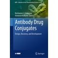thumbnail image 1 of Aaps Advances in the Pharmaceutical Scie Antibody Drug Conjugates: Design, Discovery, and Development, Book 52, (Hardcover), 1 of 1