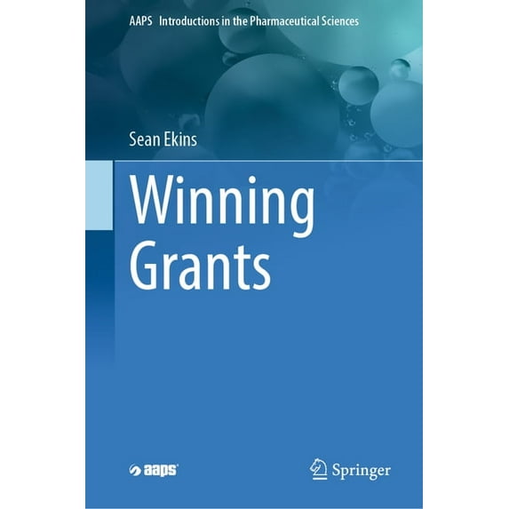 Aaps Introductions in the Pharmaceutical Winning Grants, Book 17, (Hardcover)