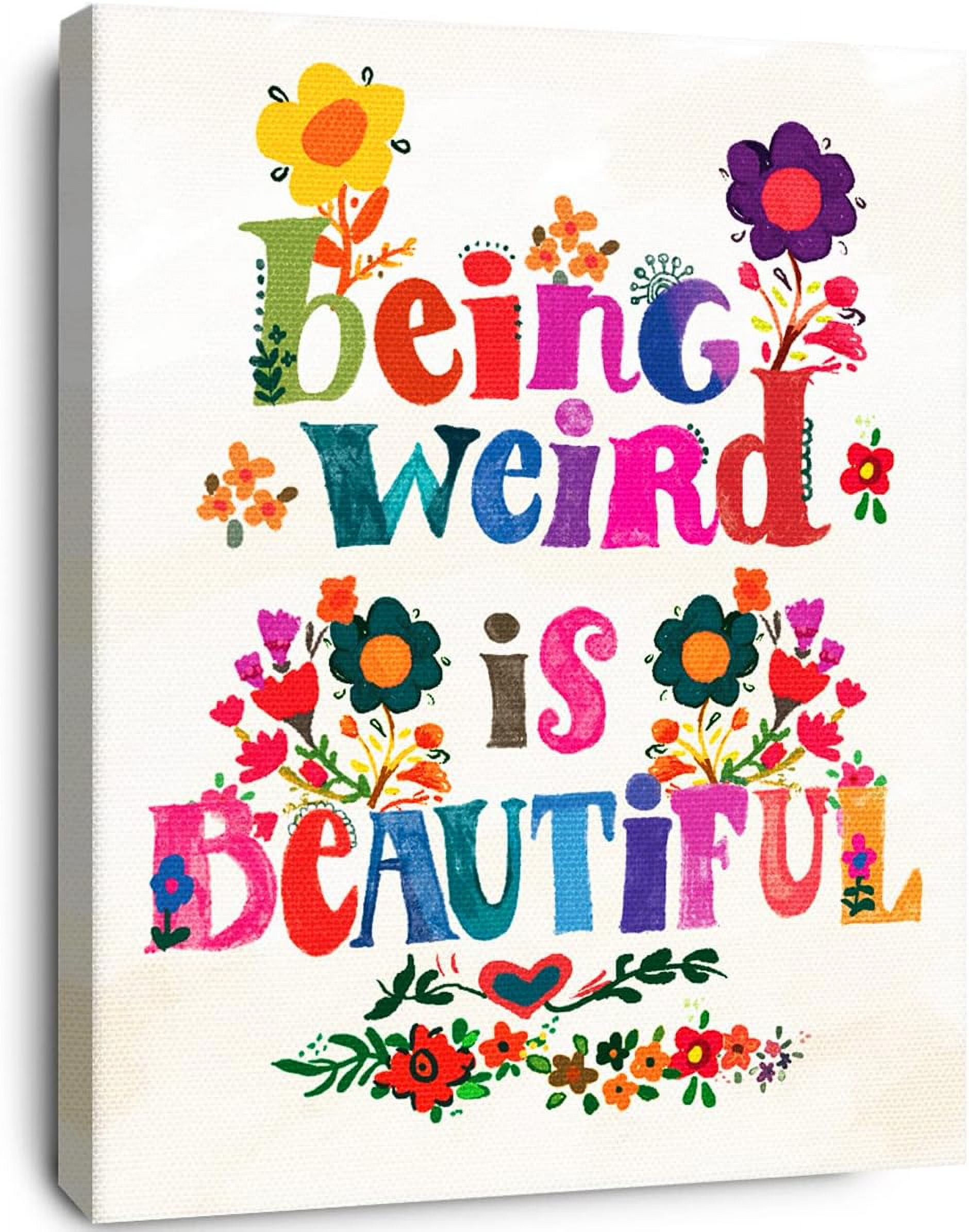 Aaroca Inspiration for Teen Girls Decor,Being Weird Is Beautiful Wall