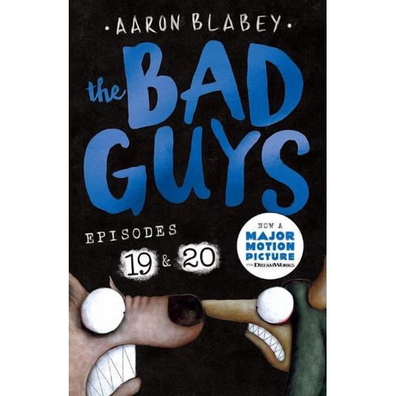 Aaron Blabey The Bad Guys: Episode 19 & 20 (Paperback) Bad Guys