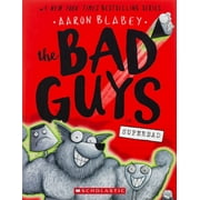 Aaron Blabey The Bad Guys in Superbad the Bad Guys #8 Paperback