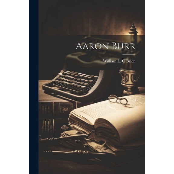 Aaron Burr (Paperback)