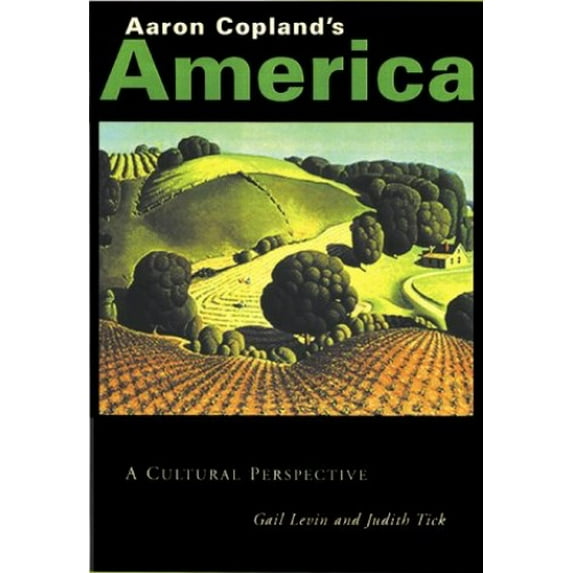 Pre-Owned Aaron Copland's America: A Cultural Perspective (Hardcover) 0823001105 9780823001101