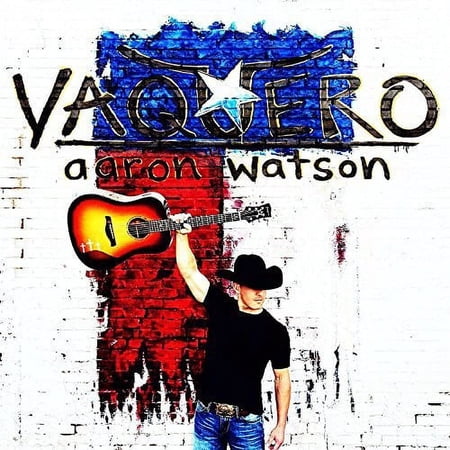 Aaron Watson - Vaquero - Music & Performance - CD