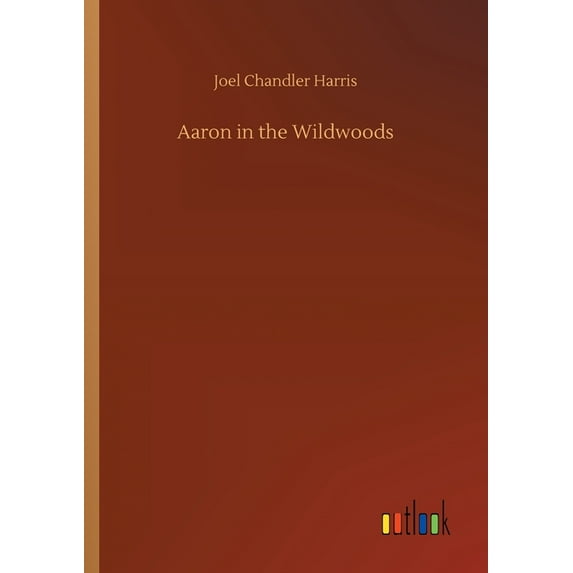 Aaron in the Wildwoods (Paperback)