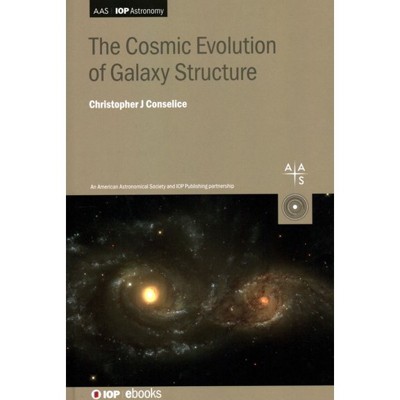 Aas-Iop Astronomy The Cosmic Evolution of Galaxy Structure, (Hardcover)