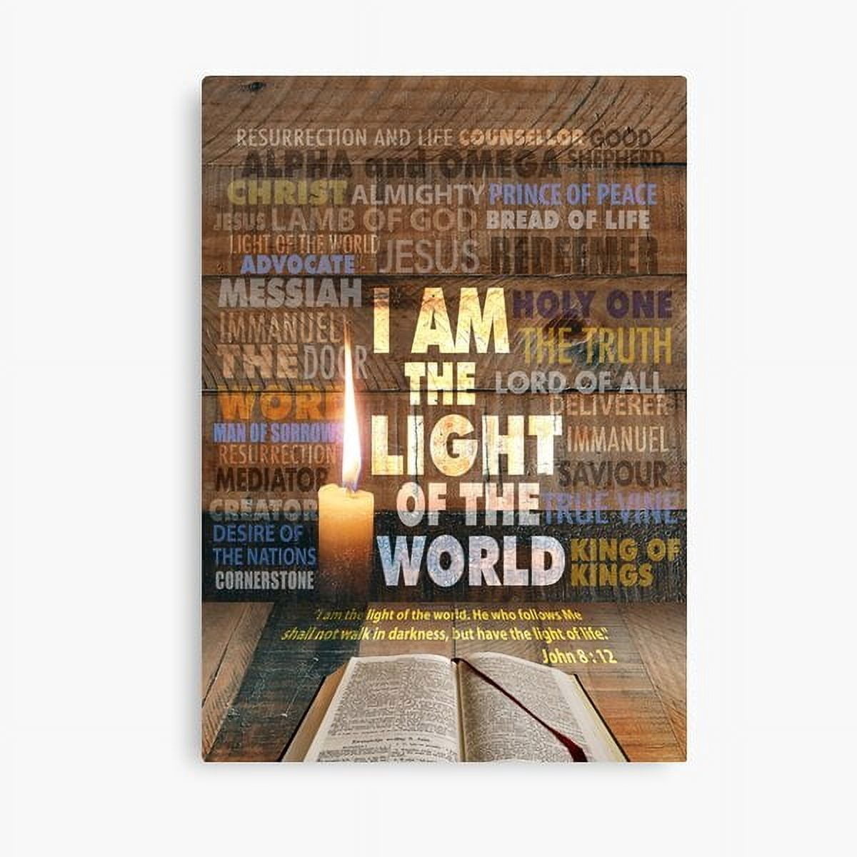 AatoeaX I am the Light of the World - Statement of Jesus - John 8 : 12 ...