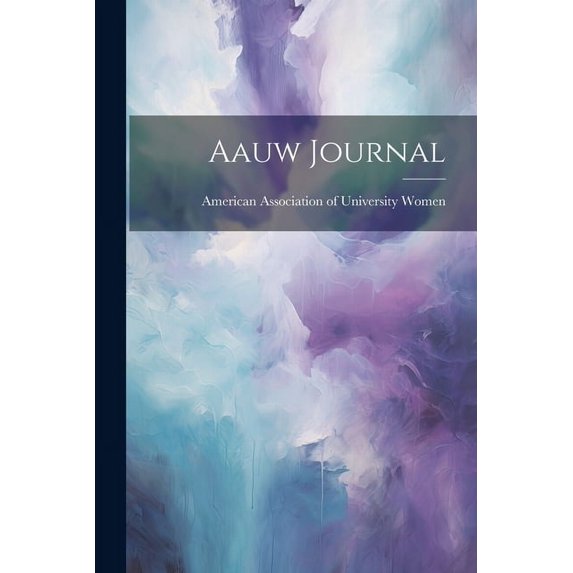 Aauw Journal (Paperback)