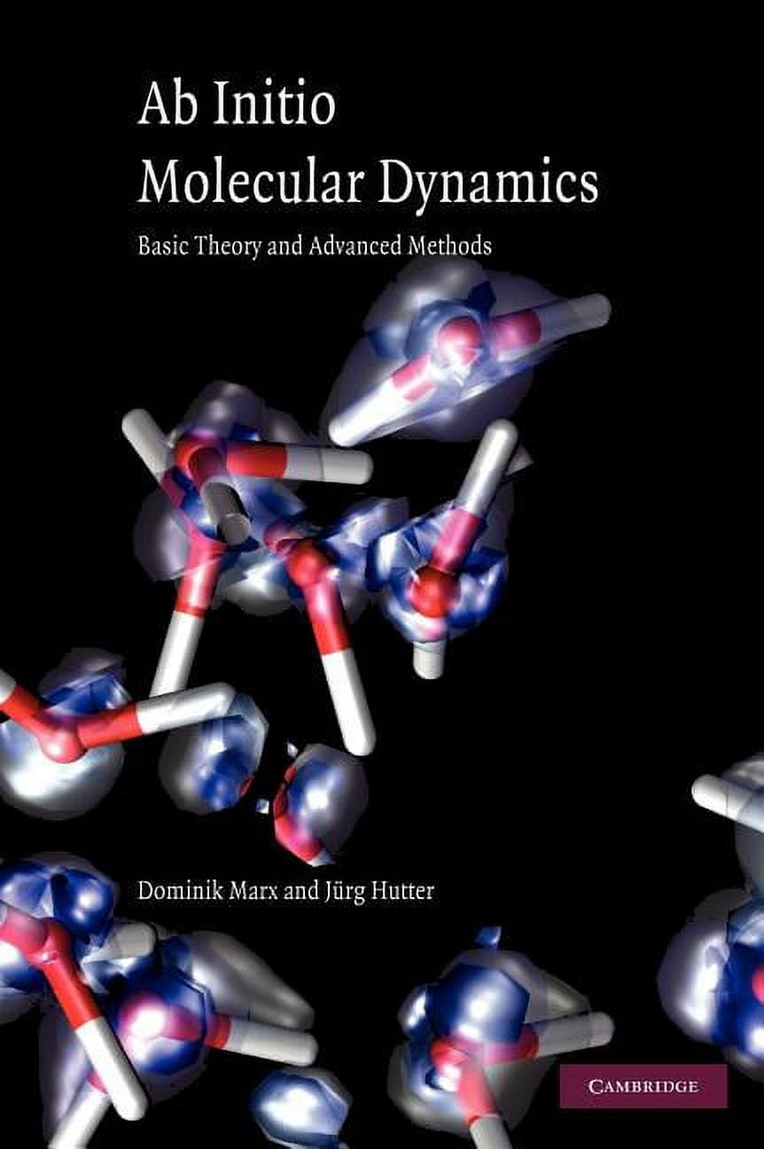 Ab Initio Molecular Dynamics Basic Theory and Advanced Methods