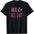 thumbnail image 1 of Aba All Day Autism Psychology Women Behavior Analyst T-Shirt, 1 of 4