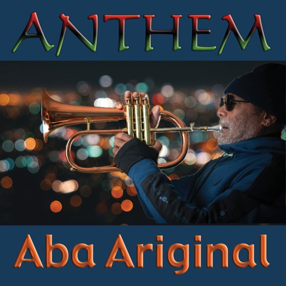 Aba Ariginal - Anthem - Music & Performance - CD
