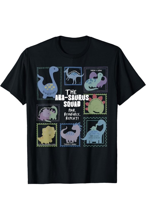 Aba-Saurus Squad Cute Dinosaur Aba Therapy Behavior Rbt T-Shirt Size S-5XL