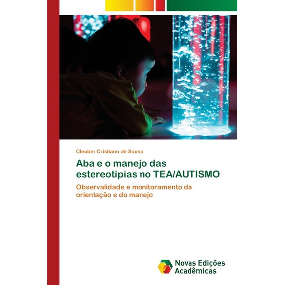 Aba e o manejo das estereotipias no TEA/AUTISMO (Paperback)