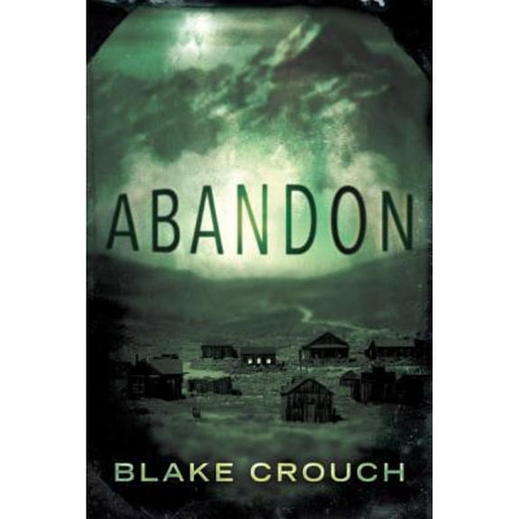 Pre-Owned Abandon (Paperback 9781503946194) by Blake Crouch