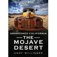 thumbnail image 1 of Abandoned California : The Mojave Desert, 1 of 1