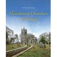 thumbnail image 1 of Abandoned Churches of Ireland Tarquin Blake (Hardcover), 1 of 1