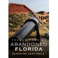 thumbnail image 1 of Pre-Owned Abandoned Florida: Sunshine Sentinels (Paperback) 1634992695 9781634992695, 1 of 1