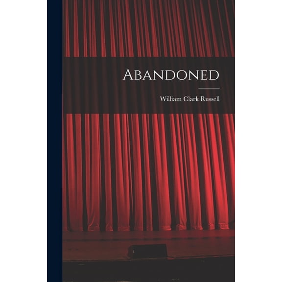 Abandoned, (Paperback)