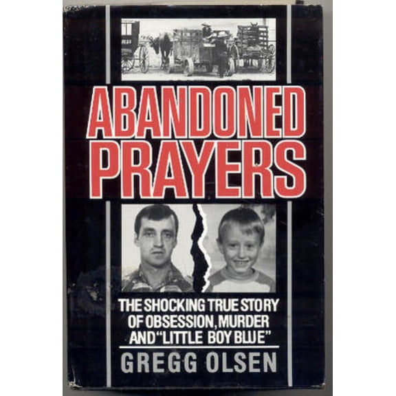 Pre-Owned Abandoned Prayers (Paperback) by Gregg Olsen