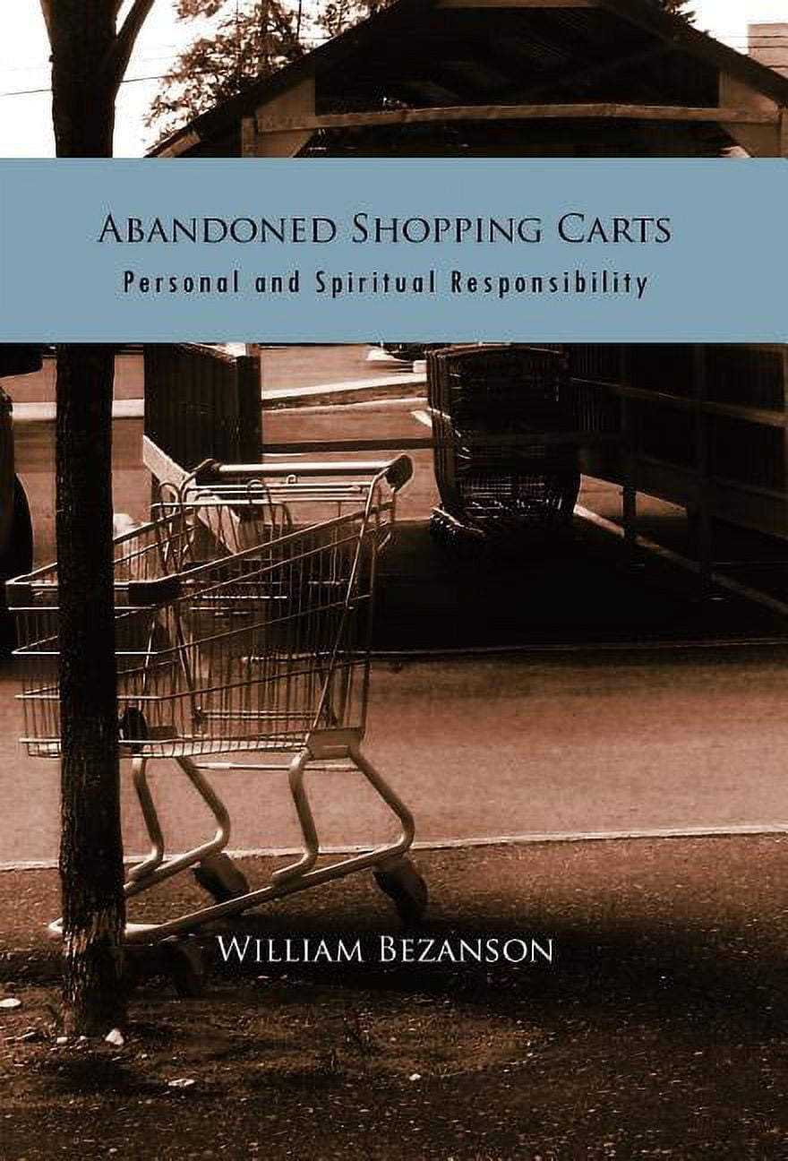 Abandoned Shopping Carts Personal and Spiritual Responsibility