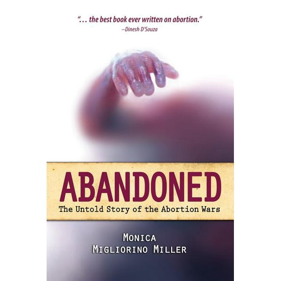 Abandoned : The Untold Story of the Abortion Wars (Hardcover)