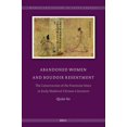 thumbnail image 1 of Women and Gender in China Studies Abandoned Women and Boudoir Resentment: The Construction of the Feminine Voice in Early Medieval Chinese Literature, Book 13, (Hardcover), 1 of 1