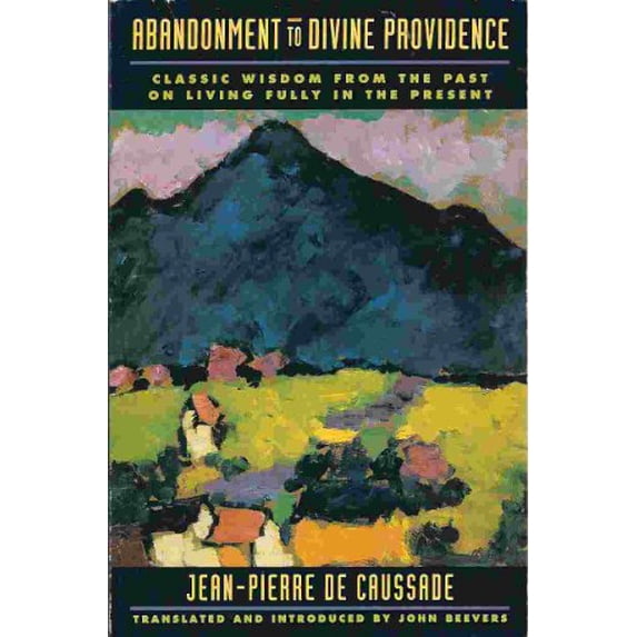 Pre-Owned Abandonment to Divine Providence, 9780385025447, 0385025440, Paperback, First Edition edition