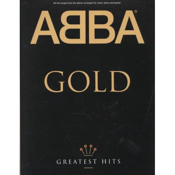 Abba Gold : Greatest Hits