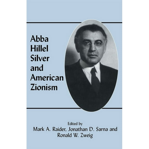 Abba Hillel Silver and American Zionism (Paperback)