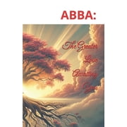 Abba Abba The Greater Love Awaiting You, Paperback