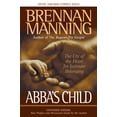 thumbnail image 1 of Pre-Owned Abba's Child: The Cry of the Heart for Intimate Belonging (Paperback) by Brennan Manning, 1 of 1