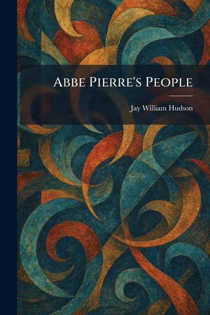 Abbe Pierre's People, (Paperback)