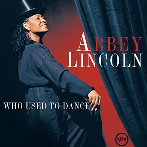 Abbey Lincoln - Who Used To Dance  (Import) [LP Vinyl]