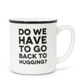thumbnail image 1 of Abbott Collection AB-27-2021-118 4 in. Back to Hugging Text Mug, White & Black, 1 of 1