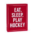 thumbnail image 1 of Abbott Collection AB-27-JUSTSAYIN-406 6 x 8 in. Eat Sleep Hockey Block, Red, 1 of 1