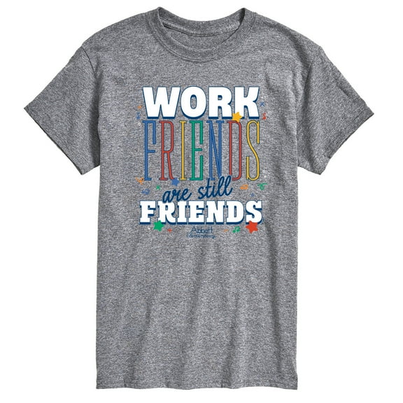 Abbott Elementary - Work Friends Still Friends - Men's Short Sleeve Graphic T-Shirt