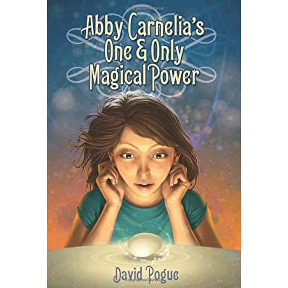 Pre-Owned Abby Carnelia's One and Only Magical Power, 9781596433847, 1596433841, Hardcover, 1 edition