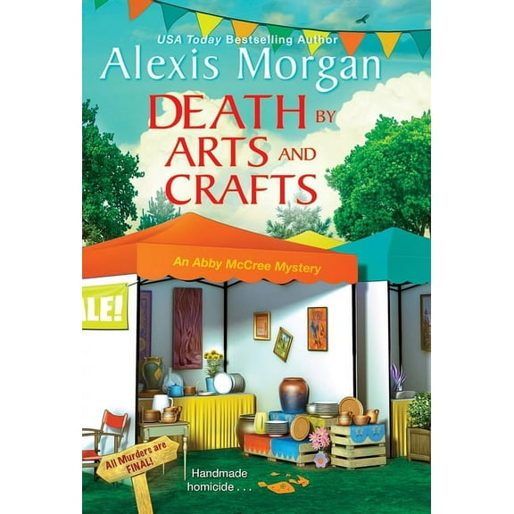 Abby McCree Mystery Death by Arts and Crafts, Book 6, (Paperback)