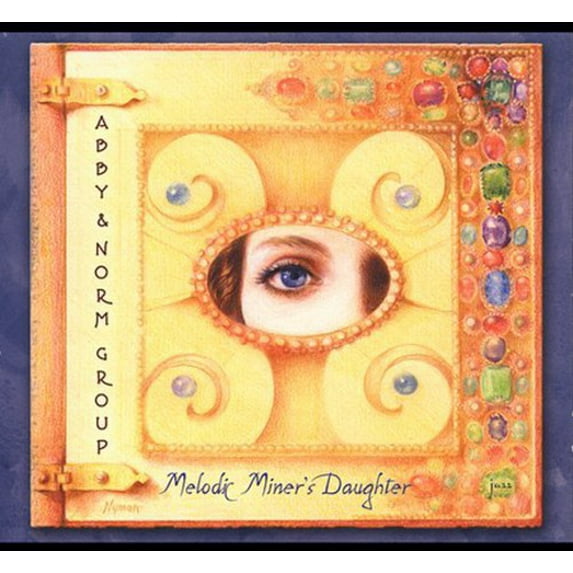 Abby & Norm Group - Melodic Miner's Daughter - Jazz - CD