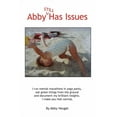 thumbnail image 1 of Abby Still Has Issues: I still have issues. We all do. (Paperback) by Abby Heugel, 1 of 1
