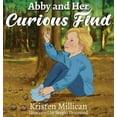 thumbnail image 1 of Abby and Her Curious Find, (Hardcover), 1 of 1