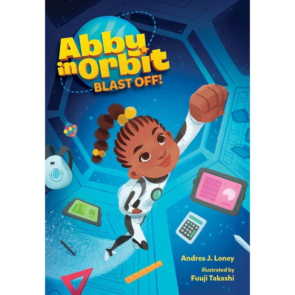 Abby in Orbit Blast Off!: Volume 1, (Paperback)
