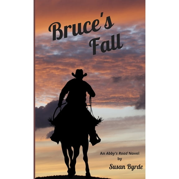 Bruce's Fall: A Romantic Suspense Novel (Abby's Road)