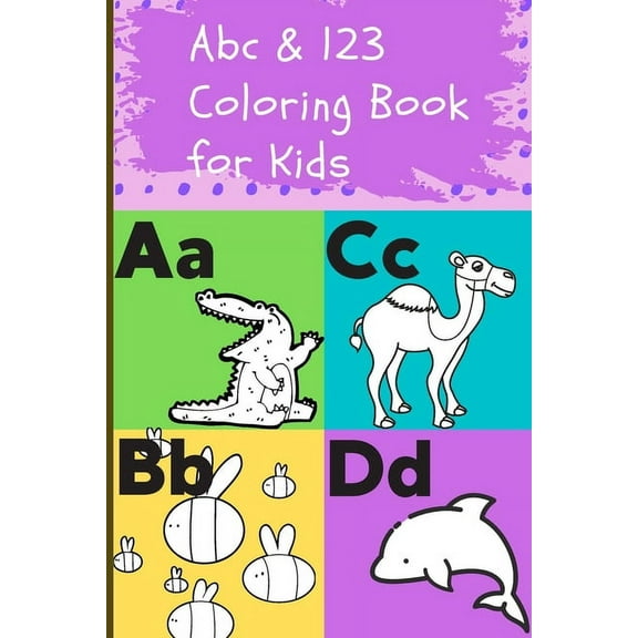 Abc & 123 Coloring Book for Kids: Teach Letters and Numbers Easily. (Paperback)