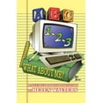 thumbnail image 1 of Abc, 123 - What about Me?: A Self-Help Book For Educators, (Paperback), 1 of 1