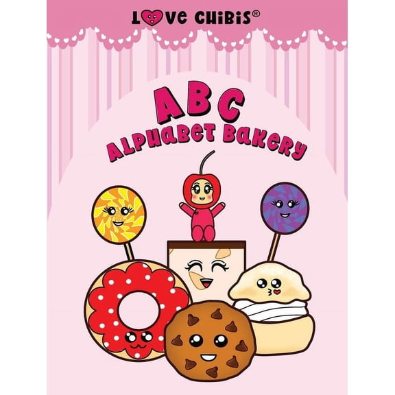 Love Chibis ABC Alphabet Bakery, (Hardcover)