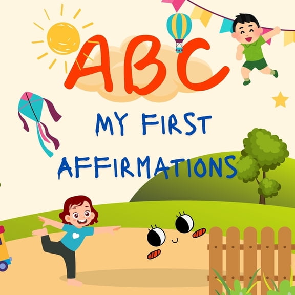 Abc: My first affirmations, (Paperback)