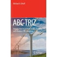 thumbnail image 1 of Abc-Triz: Introduction to Creative Design Thinking with Modern Triz Modeling, (Hardcover), 1 of 1