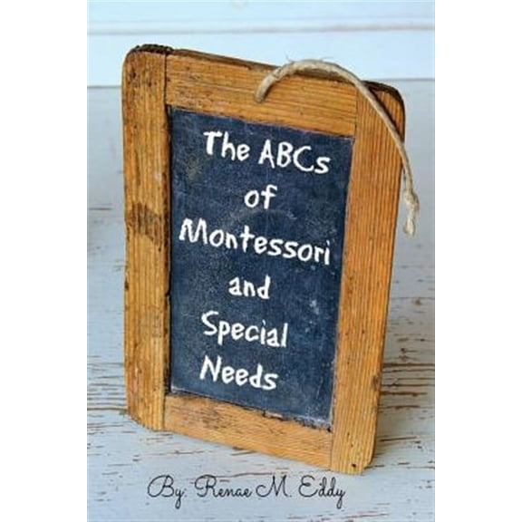 Abcs of Montessori and Special Needs