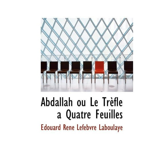 Abdallah Ou Le Trefle a Quatre Feuilles (Paperback)
